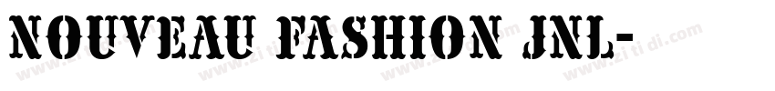 Nouveau Fashion JNL字体转换 Nouveau Fashion JNL字体转换